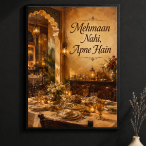 Mehmaan Nahi Apne Hain wall art print in elegant dining room mockup