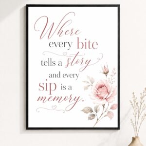 Every Bite Tells a Story Wall Art – Elegant Rose Poster